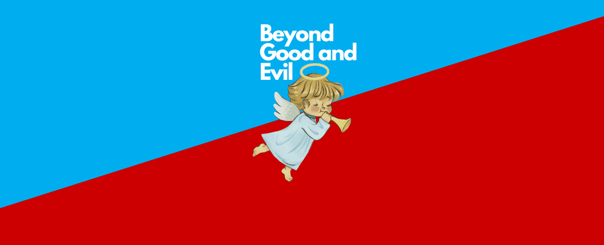 Beyond Good and Evil: A Summary of Friedrich Nietzsche's Book