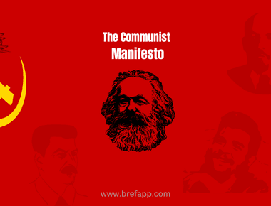 The Communist Manifesto: A Summary of Karl Marx and Friedrich Engels' Work