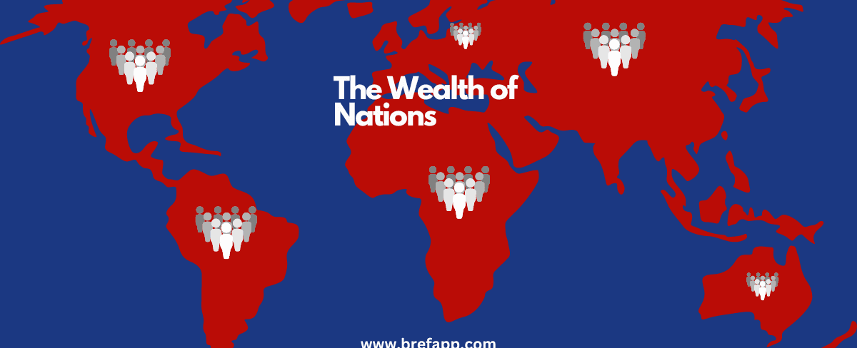 The Wealth of Nations: A Summary of Adam Smith's Classic Work on Economics