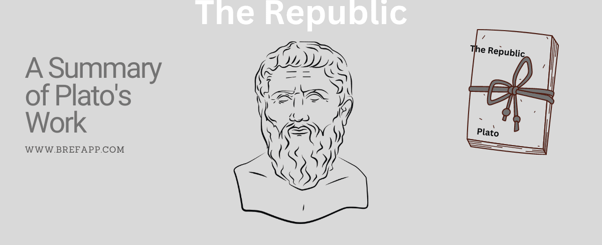 The Republic: A Summary of Plato's Work